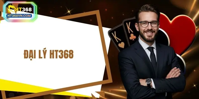 Đại lý HT368