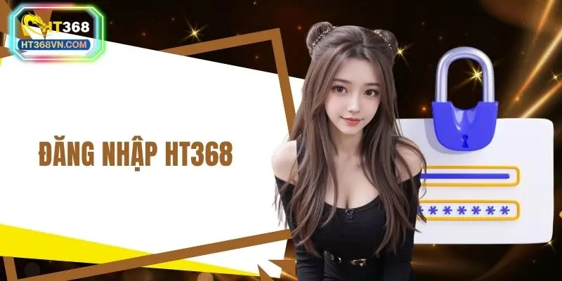 Đăng nhập HT368