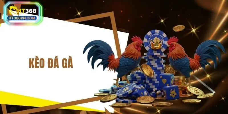 Kèo đá gà
